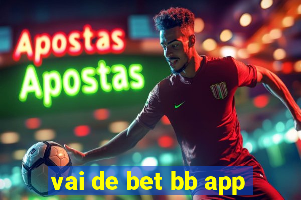 vai de bet bb app